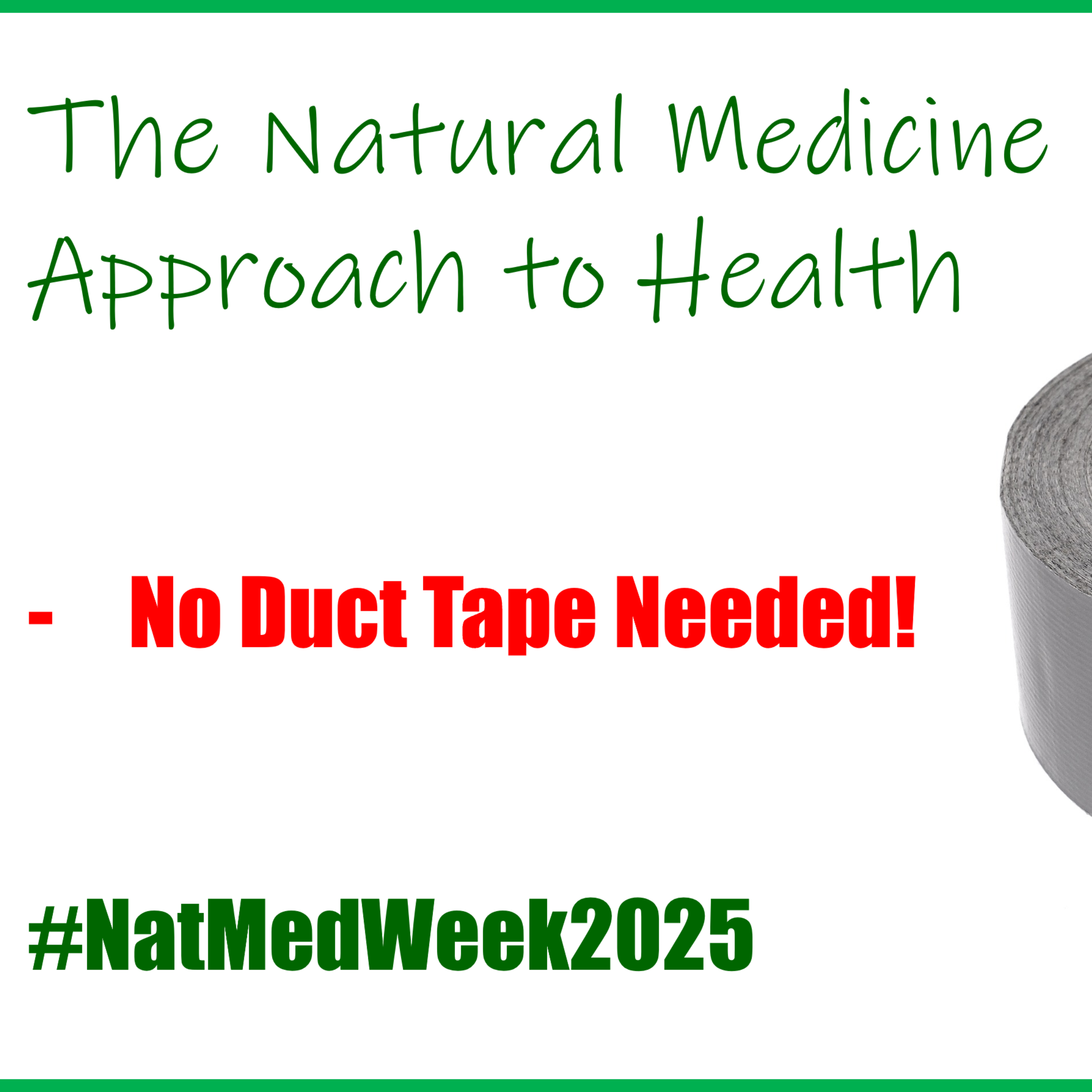 Natural Medicine   No Duct Tape