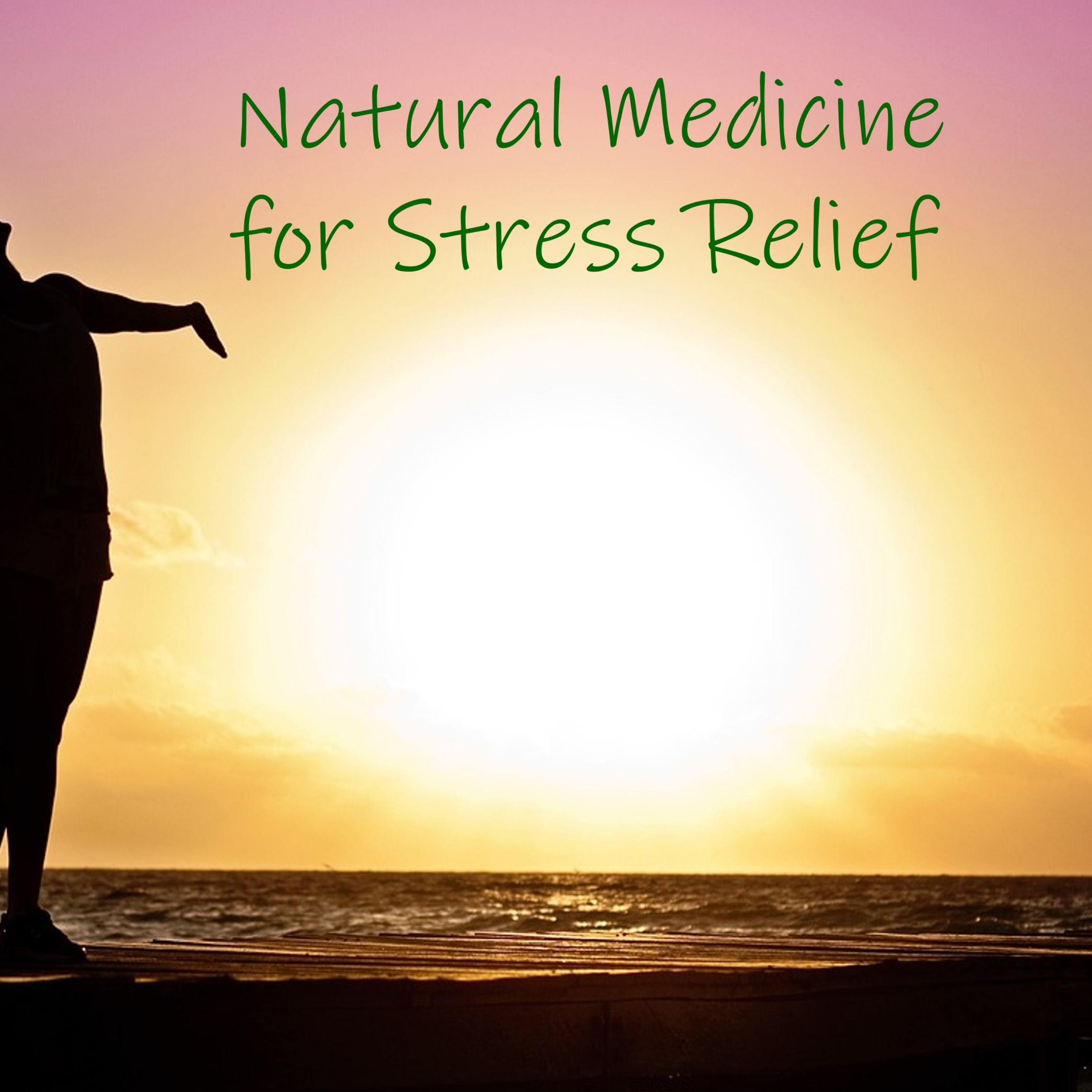 Natural Medicine For Stress Relief