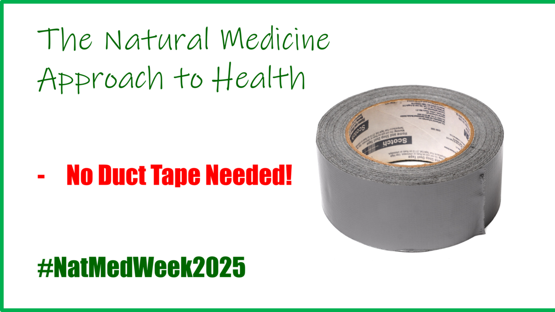Natural Medicine   No Duct Tape